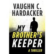 My Brother's Keeper 9781510718524