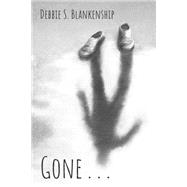 Gone . . .
