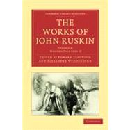 The Works of John Ruskin 9781108008525