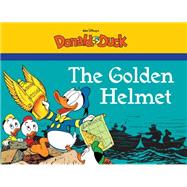 The Golden Helmet: Starring Walt Disney's Donald Duck 9781606998526