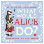 What Would Alice Do? 9781447288527