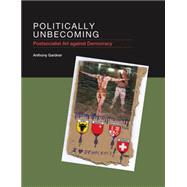 Politically Unbecoming 9780262028530