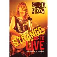Strange Way to Live 9781459728530