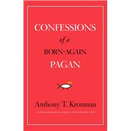 Confessions of a Born-again Pagan 9780300208535