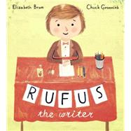 Rufus the Writer 9780385378536