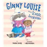 Ginny Louise and the School Showdown 9781423168539