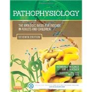 Pathophysiology: The Biologic Basis for Disease in Adults and Children 9780323088541