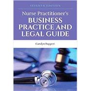 Nurse Practitioner's Business Practice and Legal Guide 7th edition 9781284208542