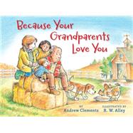 Because Your Grandparents Love You 9780544148543