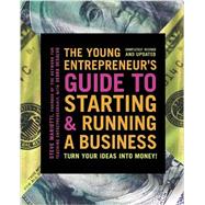 The Young Entrepreneur's Guide to Starting and Running a Business 9780385348546