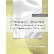 Casebook of Psychological Consultation and Collaboration in School and Community Settings 9781285098548