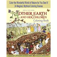 Mother Earth and Her Children Coloring Book 9781933308548