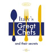 Italy's Great Chefs and Their Secrets 9788854408548