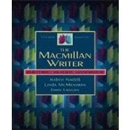 The Macmillan Writer: Rhetoric, Reader, Handbook 9780205298549