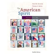 The American Spirit: U.S. History as Seen by Comtemporaries, Volume II, 12th Edition 9781133338550