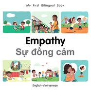 My First Bilingual Book–Empathy (English–Vietnamese) 9781785088551