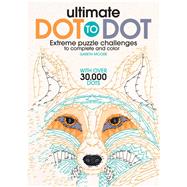 Ultimate Dot to Dot 9781438008554