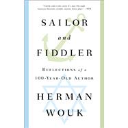 Sailor and Fiddler Reflections of a 100-Year-Old Author 9781501128554
