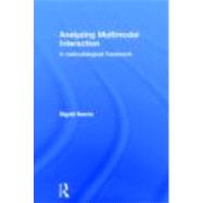 Analyzing Multimodal Interaction: A Methodological Framework