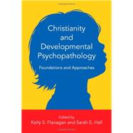Christianity and Developmental Psychopathology 9780830828555