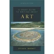 Short Guide to Writing About Art, A 9780136138556