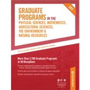 Graduate Programs in the Physical Science, Mathematics, Agricultural Sciences, the Environment and Natural Resources 2011 : More Than 2,700 Graduate Programs in 59 Disciplines 9780768928556