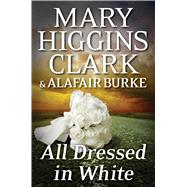 All Dressed in White 9781501108556