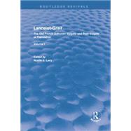Lancelot-Grail: Volume 1 (Routledge Revivals): The Old French Arthurian Vulgate and Post-Vulgate in Translation 9781138868557