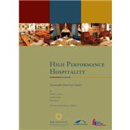 High Performance Hospitality Sustainable Hotel Case Studies with Answer Sheet (AHLEI) 9780133148558
