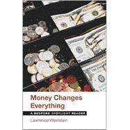 Money Changes Everything A Bedford Spotlight Reader 9781457628559