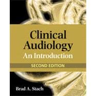Clinical Audiology: An Introduction, 2nd Edition 9781133478560