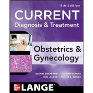 Current Diagnosis & Treatment Obstetrics & Gynecology, Eleventh Edition 9780071638562