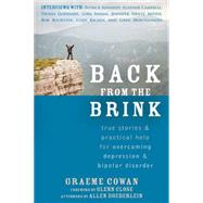 Back from the Brink: True Stories & Practical Help for Overcoming Depression & Bipolar Disorder 9781608828562