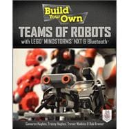 Build Your Own Teams of Robots with LEGO® Mindstorms® NXT and Bluetooth® 9780071798563