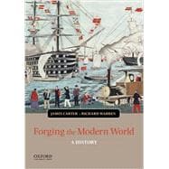 Forging the Modern World A History 9780199988563