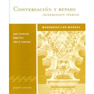 Workbook/Lab Manual for Conversacion y repaso: Intermediate Spanish Series, 8th 9780838458563