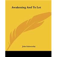 Awakening and To Let