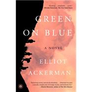 Green on Blue A Novel 9781476778563