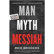 Man, Myth, Messiah 9780849948565