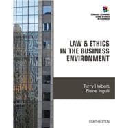 Law and Ethics in the Business Environment 9781285428567