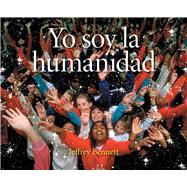 Yo soy la humanidad 9781937548568