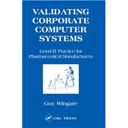 Validating Corporate Computer Systems