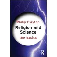 Religion and Science: The Basics 9780415598569