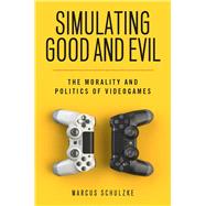 Simulating Good and Evil