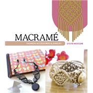 Macrame Fashion Accessories & Jewelry 9780764348570