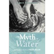 The Myth of Water 9780817358570