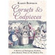 Corsets and Codpieces 9781510708570