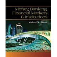 Money Banking Financial Markets And Institutions 9780538748575