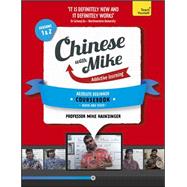 Learn Chinese with Mike Absolute Beginner Coursebook Seasons 1 & 2 9781444198577