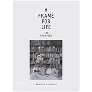 A Frame for Life 9780847838578